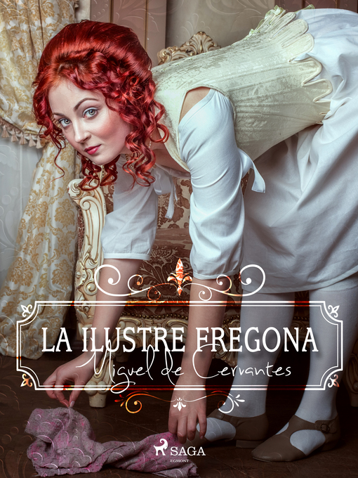 Title details for La ilustre fregona by Miguel de Cervantes - Available